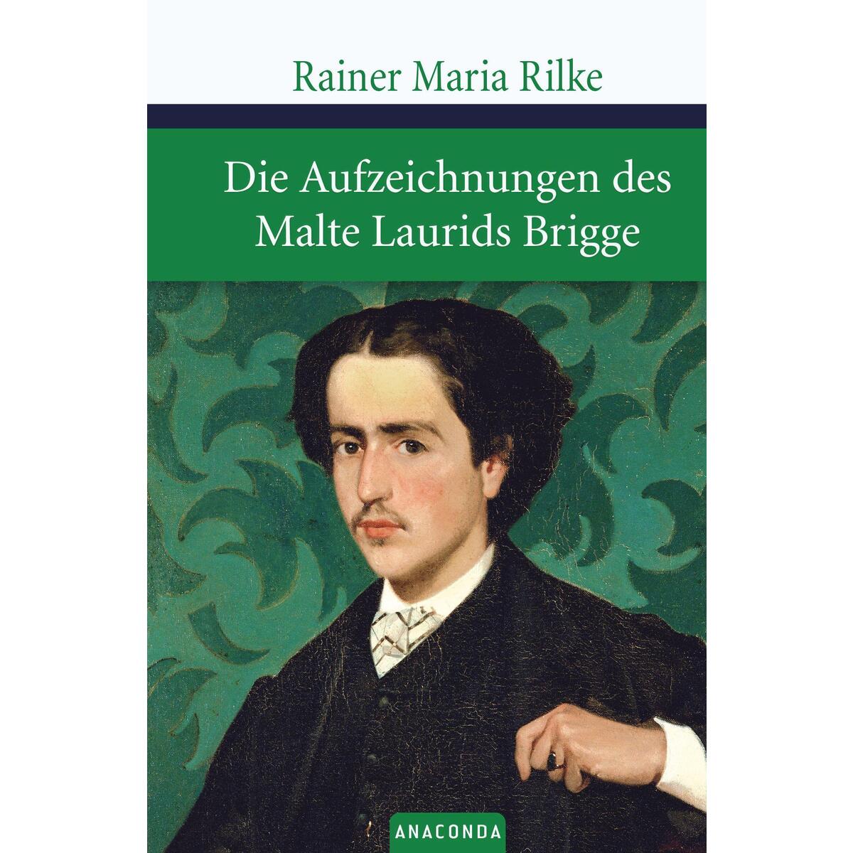 Die Aufzeichnungen des Malte Laurids Brigge von Anaconda Verlag