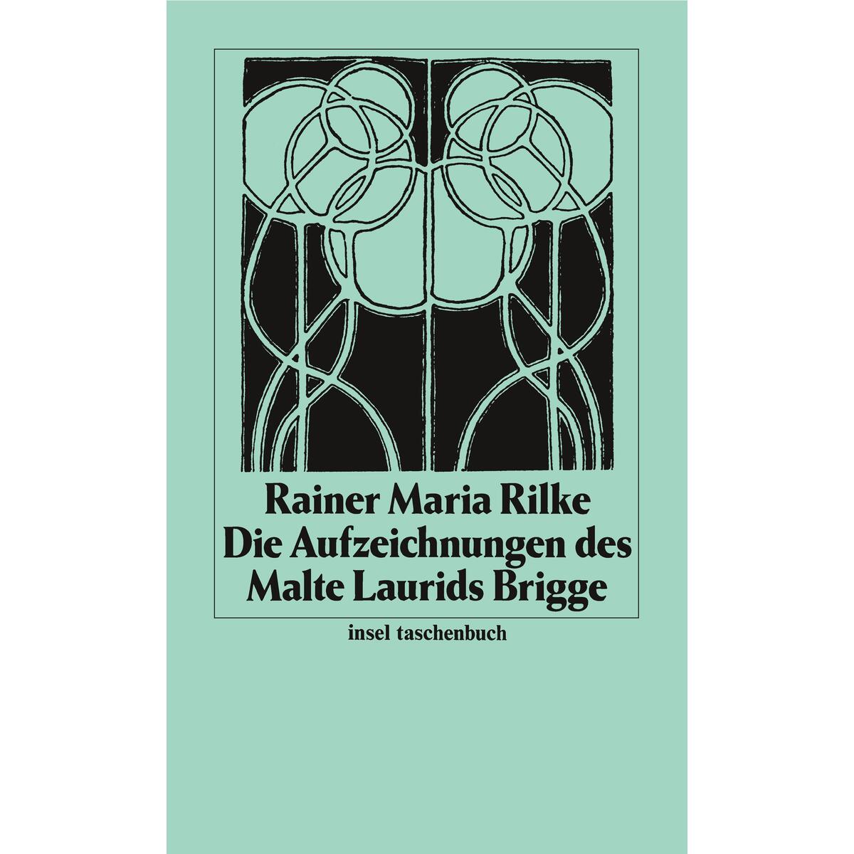 Die Aufzeichnungen des Malte Laurids Brigge Die Aufzeichnungen des Malte Laurids Brigge von Insel Verlag GmbH