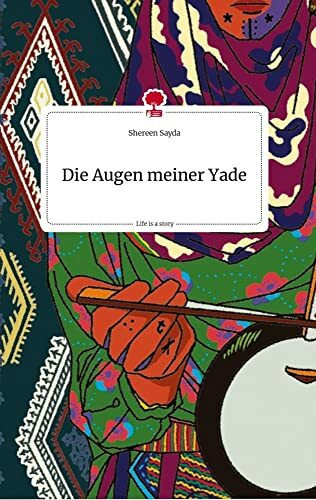 Die Augen meiner Yade. Life is a Story - story.one