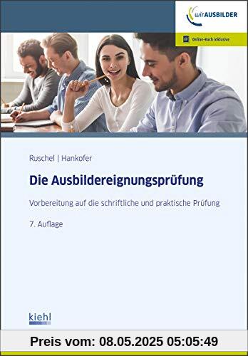 Die Ausbildereignungsprüfung: Vorbereitung auf die schriftliche und praktische Prüfung