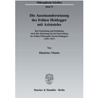 Die Auseinandersetzung des frühen Heidegger mit Aristoteles.