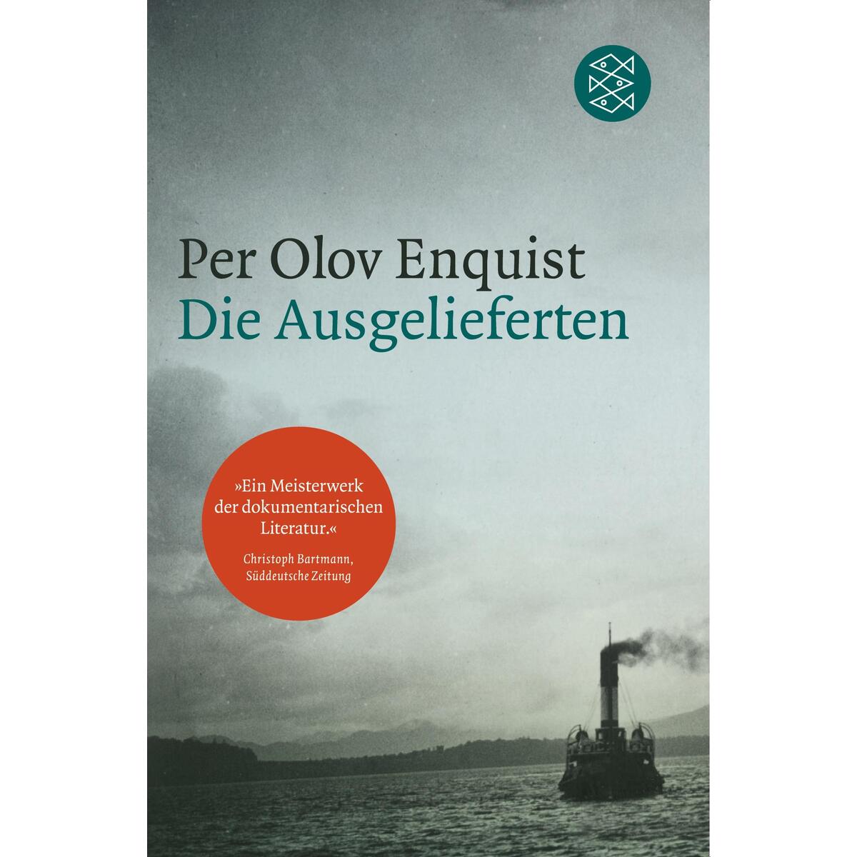 Die Ausgelieferten Die Ausgelieferten von S. Fischer Verlag