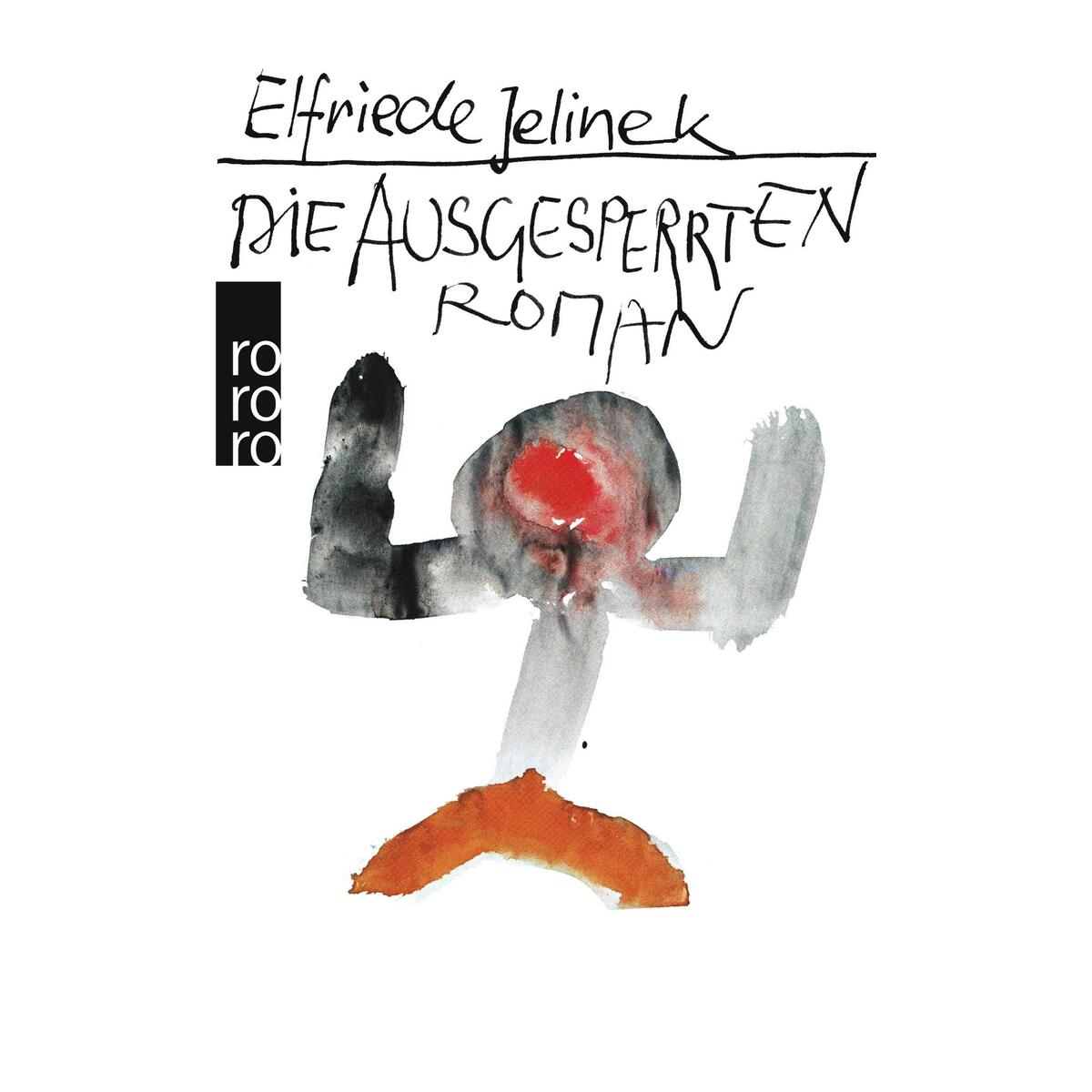 Die Ausgesperrten Die Ausgesperrten von Rowohlt Taschenbuch Verlag