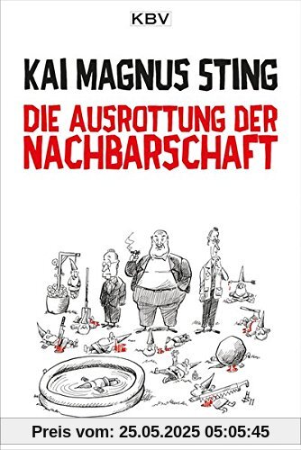 Die Ausrottung der Nachbarschaft (Kriminalistisches Alt-Herren-Trio)