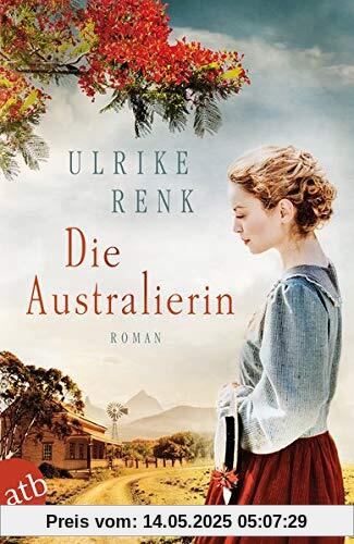 Die Australierin: Von Hamburg nach Sydney (Die Australien Saga, Band 1)