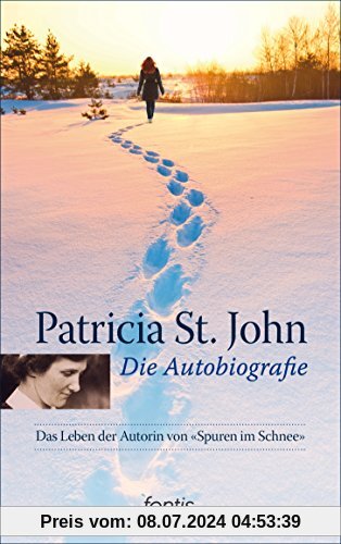 Die Autobiografie: Das Leben der Autorin von Spuren im Schnee