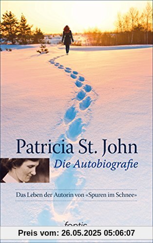 Die Autobiografie: Das Leben der Autorin von Spuren im Schnee