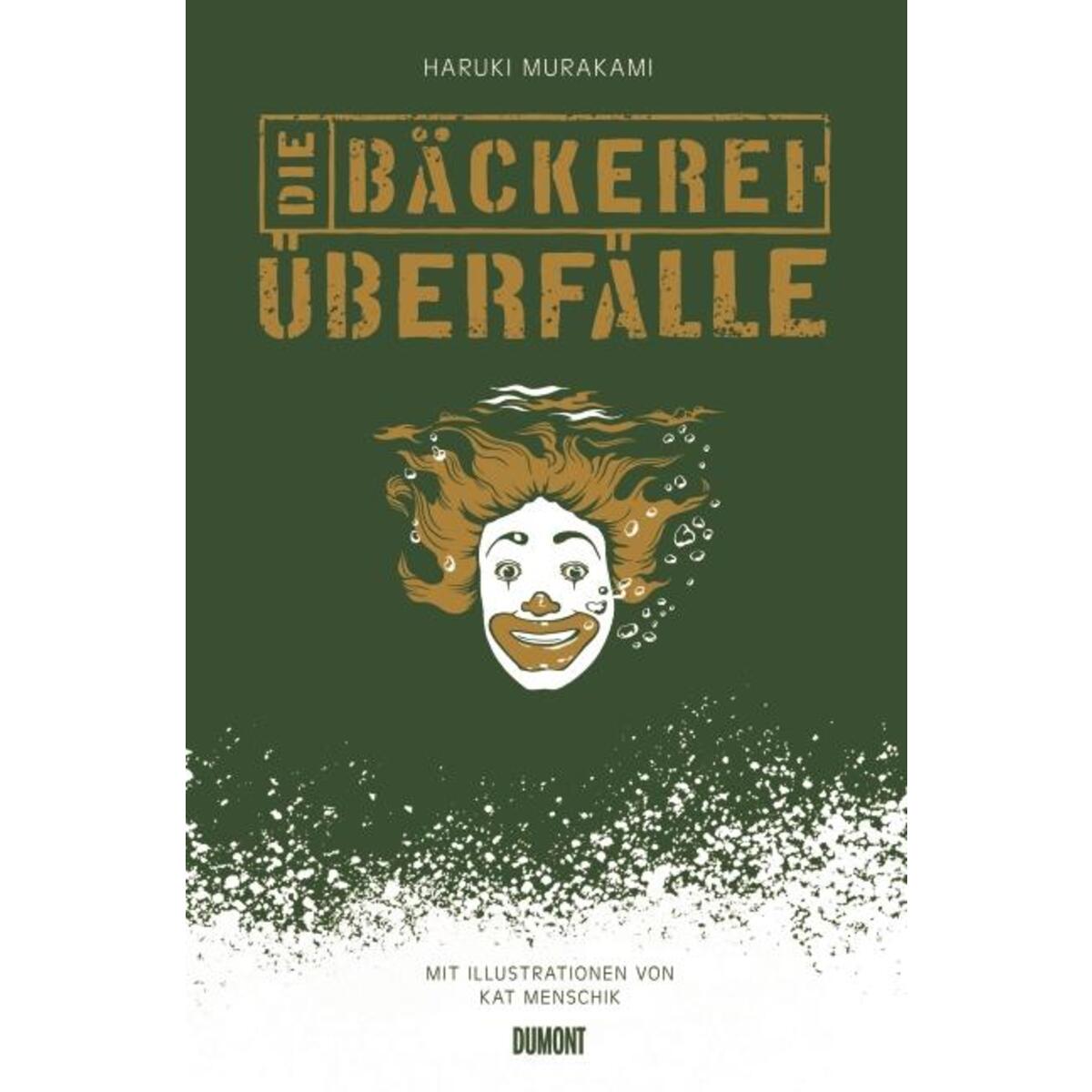 Die Bäckereiüberfälle von DuMont Buchverlag GmbH