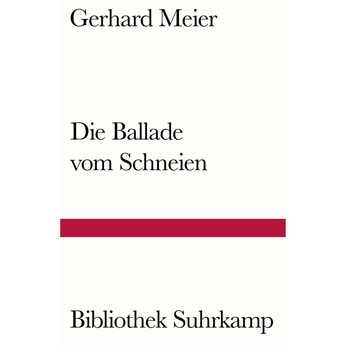 Die Ballade vom Schneien von Suhrkamp Verlag AG