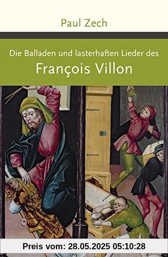 Die Balladen und lasterhaften Lieder (Große Klassiker zum kleinen Preis)