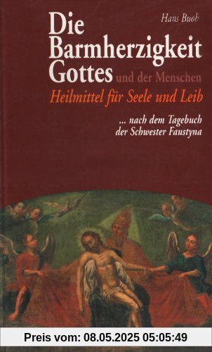 Die Barmherzigkeit Gottes und der Menschen