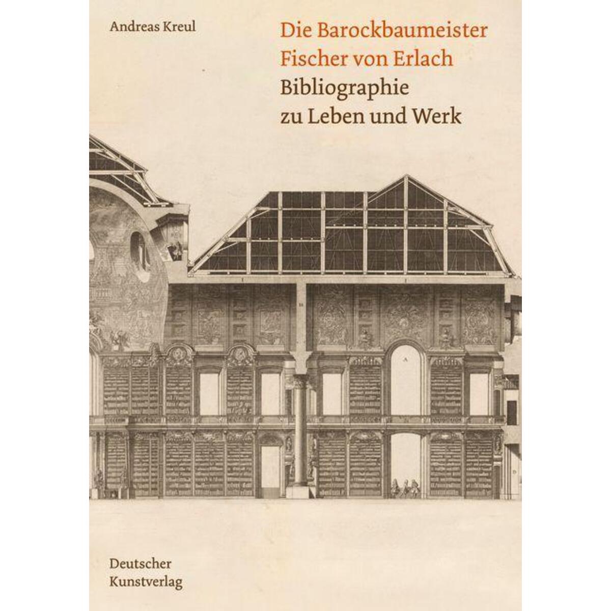 Die Barockbaumeister Fischer von Erlach von Deutscher Kunstverlag