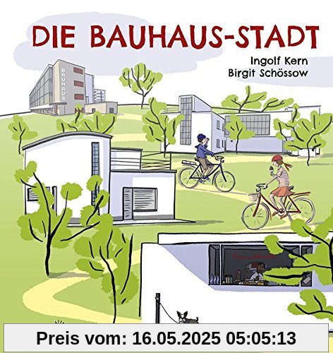 Die Bauhaus-Stadt