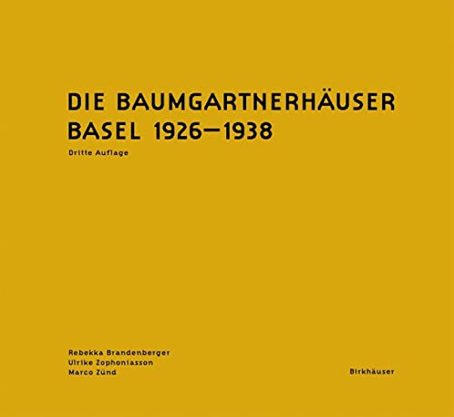 Die Baumgartnerhäuser: Basel 1926-1938