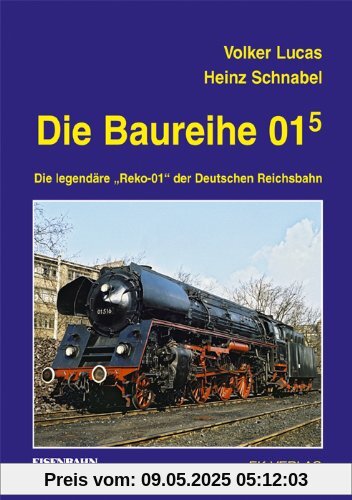 Die Baureihe 01.5: Die legendäre 'Reko-01' der Deutschen Reichsbahn
