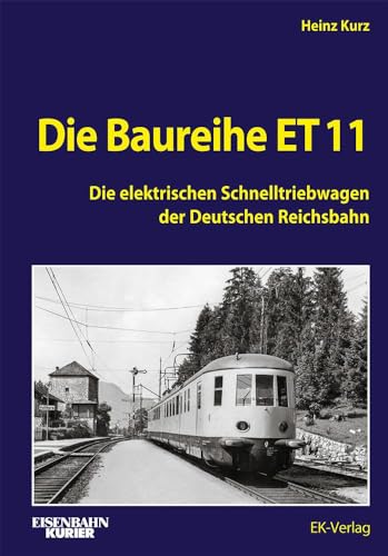 Die Baureihe ET 11 (EK-Baureihenbibliothek) von VMM Verlag + Medien Management Gruppe GmbH