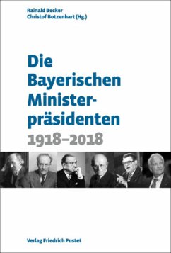 Die Bayerischen Ministerpräsidenten von Pustet, Regensburg
