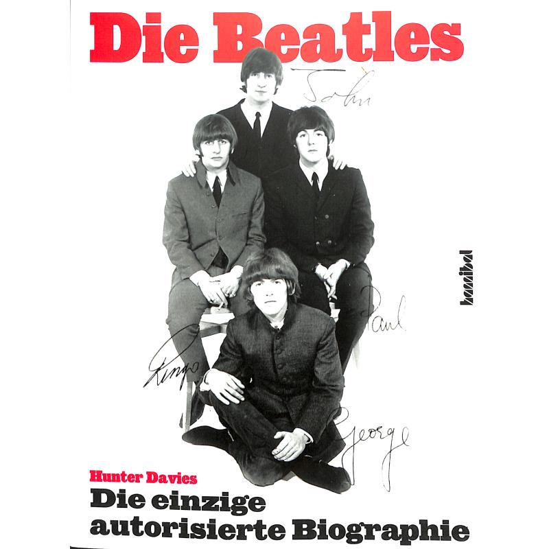 Die Beatles - die einzige autorisierte Biografie