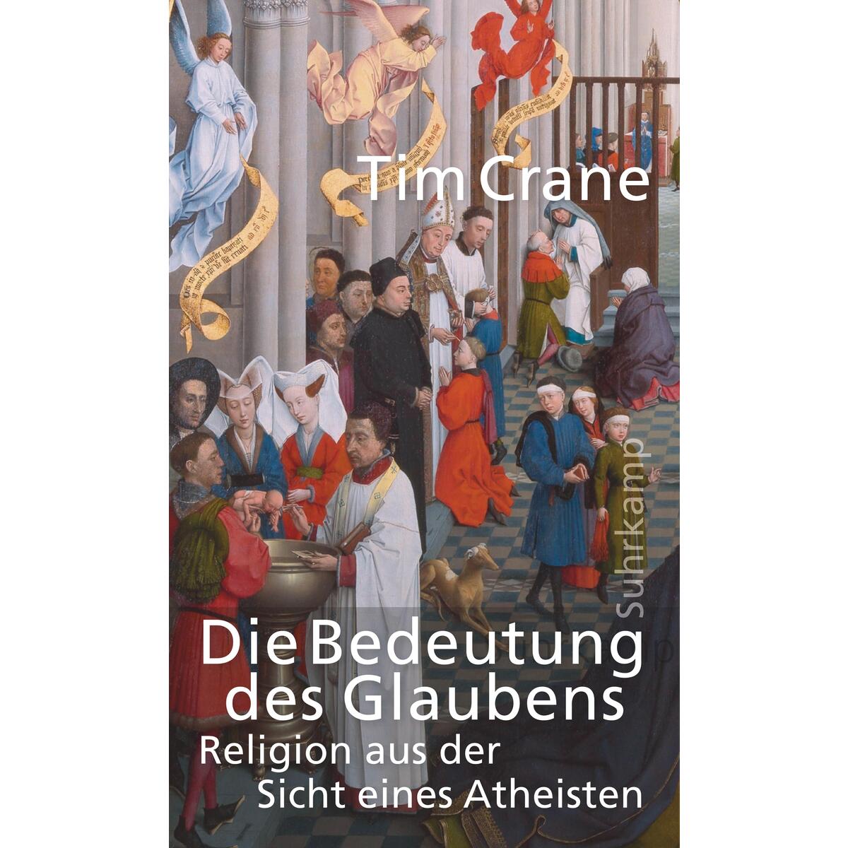 Die Bedeutung des Glaubens von Suhrkamp Verlag AG