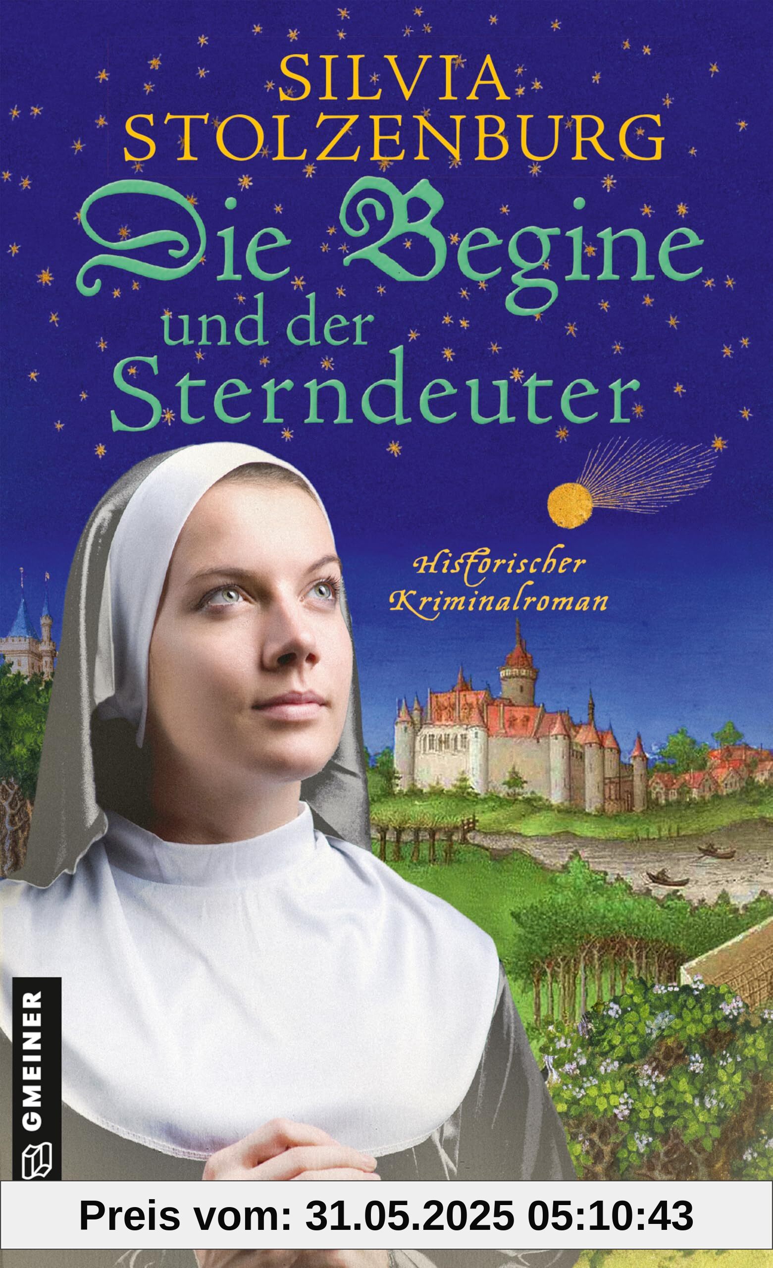 Die Begine und der Sterndeuter: Historischer Kriminalroman (Die Begine von Ulm)