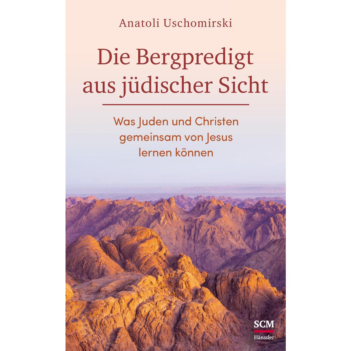 Die Bergpredigt aus jüdischer Sicht Die Bergpredigt aus jüdischer Sicht von SCM Hänssler