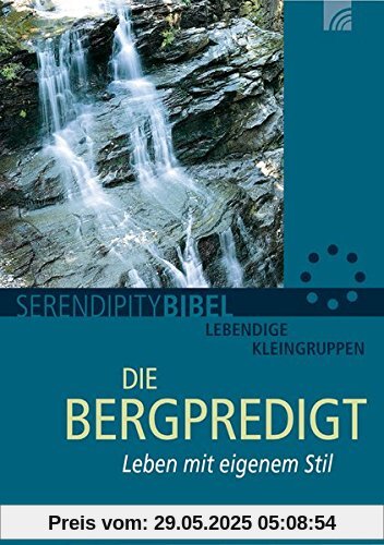 Die Bergpredigt: Leben mit eigenem Stil Die Bergpredigt: Leben mit eigenem Stil