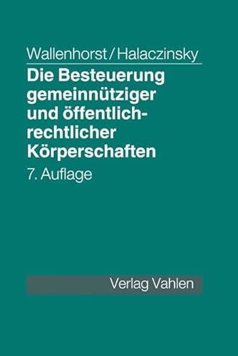Die Besteuerung gemeinnütziger und öffentlich-rechtlicher Körperschaften: Verein, Stiftung, gGmbh, Regie- und Eigenbetriebe Die Besteuerung gemeinnütziger und öffentlich-rechtlicher Körperschaften: Verein, Stiftung, gGmbh, Regie- und Eigenbetriebe