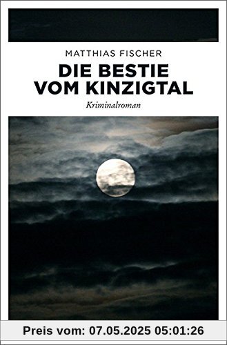 Die Bestie vom Kinzigtal: Kriminalroman (Dr. Caspari)