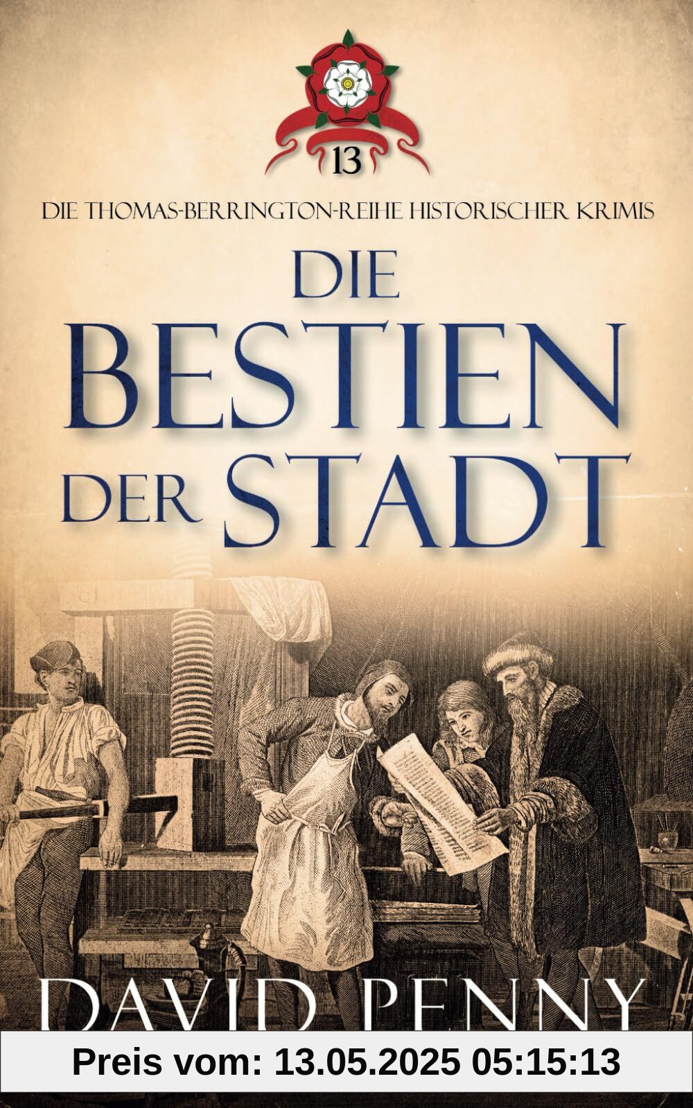 Die Bestien der Stadt (Thomas Berrington Historischer Kriminalroman, Band 13)