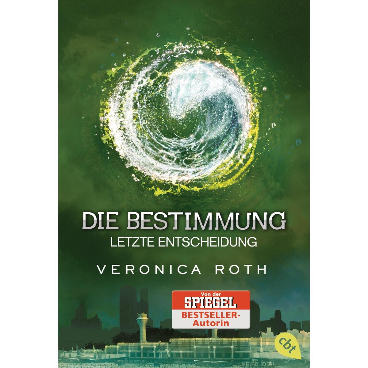 Die Bestimmung - Letzte Entscheidung von cbt