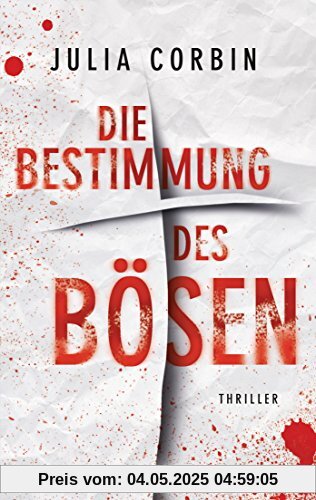 Die Bestimmung des Bösen: Kriminalroman