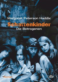 Die Betrogenen / Schattenkinder Bd.3 von DTV