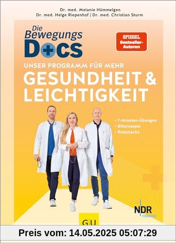 Die Bewegungs-Docs – Unser Programm für mehr Gesundheit und Leichtigkeit: 7-Minuten-Übungen, Blitzrezepte und Relaxhacks (GU Einzeltitel Gesundheit/Alternativheilkunde)