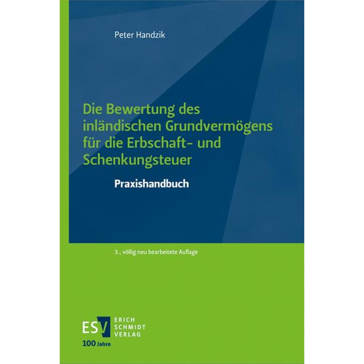 Die Bewertung des inländischen Grundvermögens für die Erbschaft- und Schenkungst... Die Bewertung des inländischen Grundvermögens für die Erbschaft- und Schenkungst... von Schmidt, Erich Verlag