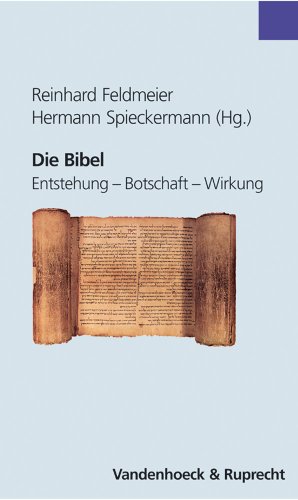 Die Bibel, Entstehung - Botschaft - Wirkung (Explorations) von Vandenhoeck & Ruprecht