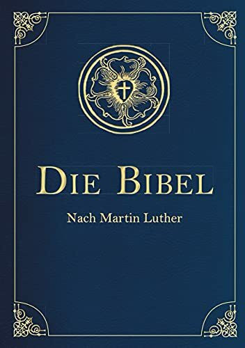 Die Bibel - Altes und Neues Testament. In Cabra-Leder gebunden mit Goldprägung: Die heilige Sc...