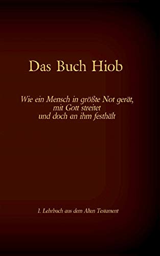 Die Bibel - Das Alte Testament - Das Buch Hiob: Einzelausgabe, Großdruck, ohne Kommentar (Die Bücher der Bibel als Einzelausgabe im Großdruck)