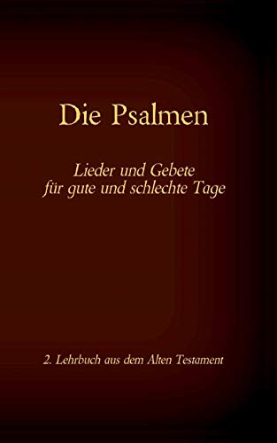 Die Bibel - Das Alte Testament - Die Psalmen: Einzelausgabe, Großdruck, ohne Kommentar von TWENTYSIX