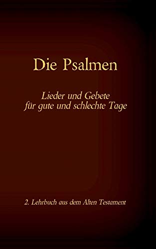 Die Bibel - Das Alte Testament - Die Psalmen: Einzelausgabe, Großdruck, ohne Kommentar (Die Bücher der Bibel als Einzelausgabe) von TWENTYSIX