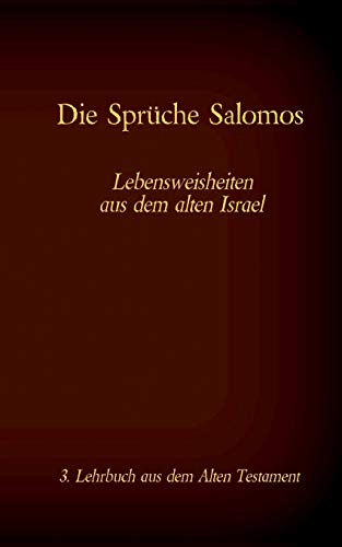 Die Bibel - Das Alte Testament - Die Sprüche Salomos: Einzelausgabe, Großdruck, ohne Kommentar (Die Bücher der Bibel als Einzelausgabe)