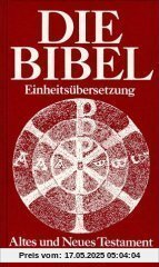 Die Bibel Einheitsübersetzung