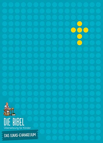 Die Bibel - Übersetzung für Kinder, Das Lukas-Evangelium, Verteilausg. 5er-Pack von R.Brockhaus