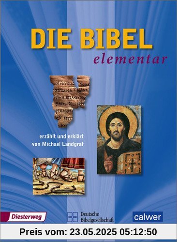 Die Bibel elementar Die Bibel elementar