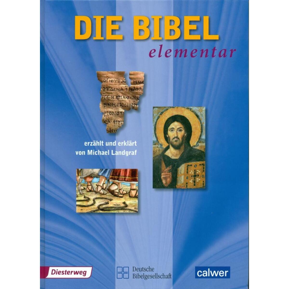 Die Bibel elementar von Calwer Verlag GmbH
