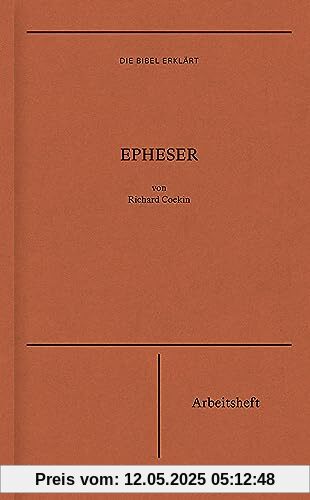 Die Bibel erklärt: Epheser (Arbeitsheft)