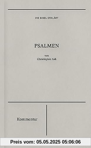 Die Bibel erklärt: Psalmen (Kommentar)