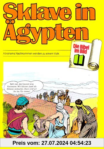 Die Bibel im Bild, Bd.11 : Sklave in Ägypten