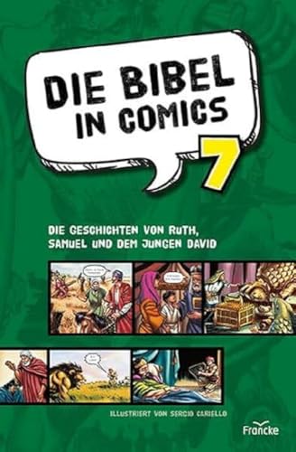 Die Bibel in Comics 7: Die Geschichten von Ruth, Samuel und dem jungen David von Francke-Buch