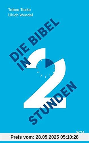 Die Bibel in zwei Stunden