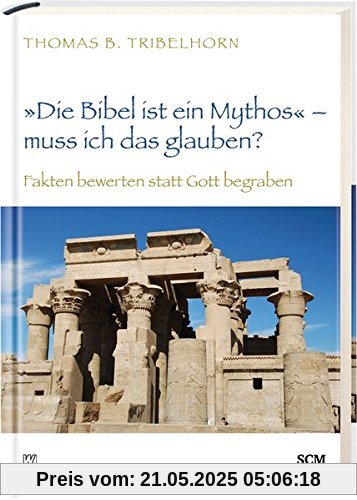 Die Bibel ist ein Mythos - muss ich das glauben?